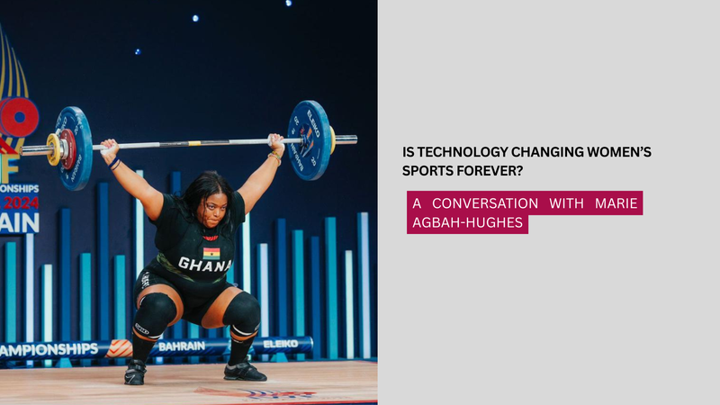 Marie Agbah-Hughes, a Ghanaian weightlifter takes her turn on The Qonversation where she highlighted the benefits of technology on women sports. 