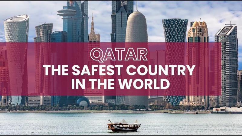 Qatar The Safest Country In The World